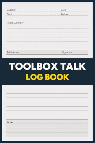 Toolbox Talk Log Book (6x9 in): For Logging Toolbox Talk Attendance, Jobsite Details, Topics, and Training Summaries