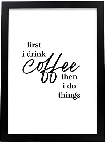 Nacnic Dekorativer Kunstdruck mit Illustration von First i Drink Coffee A3, inspirierender Stil zur Dekoration von Haus, Wohnzimmer, Zimmer, Arbeitszimmer.
