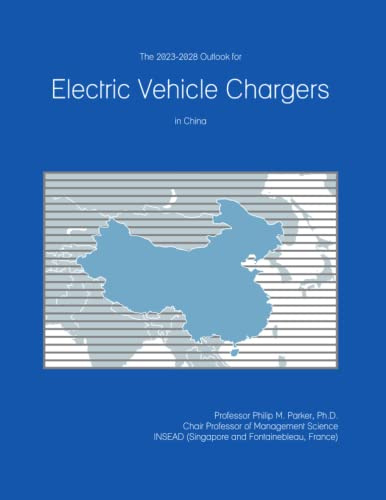 The 2023-2028 Outlook for Electric Vehicle Chargers in China
