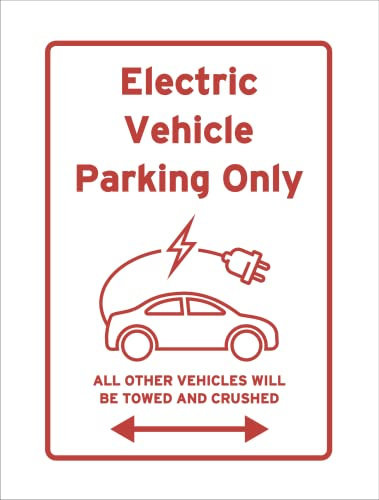 Zukeo Ltd Aluminium Red Electric Vehicle Charging Parking Only Sign All Other Vehicles Will Be Towed and Crushed Funny Hilarious Joke Car Reserved Warning EV