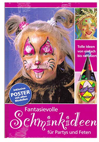 Eulenspiegel 999721 - Schminkbuch Fantasievolle Schminkideen für Partys und Feten, Kinderschminken, Karneval, Halloween, Mottoparty