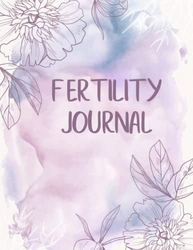Fertility Journal: TTC Logbook and Ovulation Tracking Book
