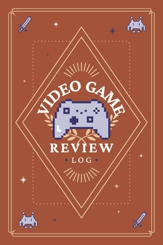 Video Game Review Log: Gaming Journal to Record Summaries, Thoughts & Notes | Gamer's Tracker Notebook for Electronic Game Enthusiasts, Streamers & Casual Players