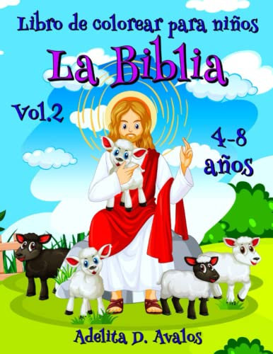 La Biblia Libro de colorear para niños 4-8 años Vol.2: 58 páginas para colorear que muestran acontecimientos importantes de la vida de Jesús. ¡Encuentra los versículos adecuados!