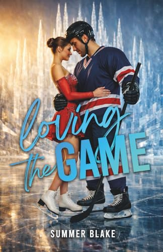 Loving the Game: Romance sportive : hockey et patinage artistique
