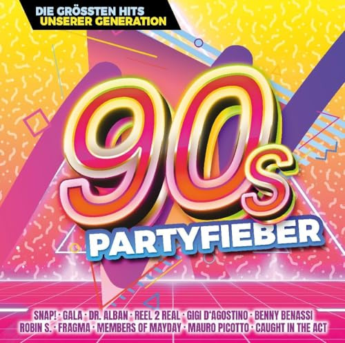 90s Partyfieber - Die Grössten Hits Unserer Generation