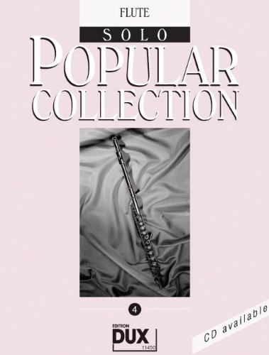 Popular Collection Band 4 für Querflöte solo mit Bleistift -- 16 weltbekannte populäre Melodien aus Pop und Filmmusik u.a. mit MY HEART WILL GO ON und ... Arrangements (Noten/sheet music)