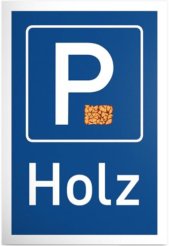 DankeDir! Parkplatz Holz - 30 x 20 cm Schild Kunststoff - Lustiges Hinweisschild für Kaminholz und Brennholz - Geschenkidee für Holzliebhaber - Wetterfeste Deko für Garten und Haus