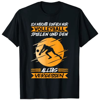 Volleyball Spielen Und Den Alltag Vergessen Beach Volleyball T-Shirt