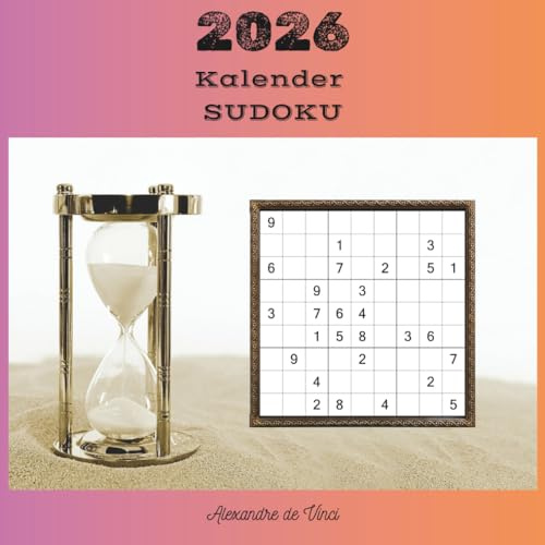 2026 - KALENDER SUDOKU: 365 Tage lang jeden Tag ein Rätsel