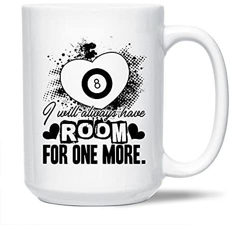 Lustige Billard-Tasse, weiße Tasse, Geschenkideen für Familie/Freunde, I Will Have Room for One More, lustige Billard-Tassen, Geschenke, Billard-Keramik-Teetasse, 425 ml