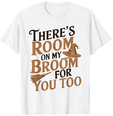 Funny Teacher Halloween There's Room on My Broom Costume T-Shirt