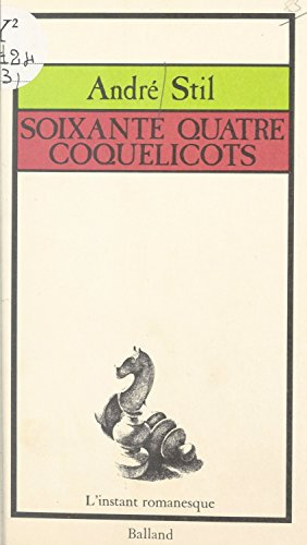 Soixante-quatre coquelicots (L'instant romanesque) (French Edition)