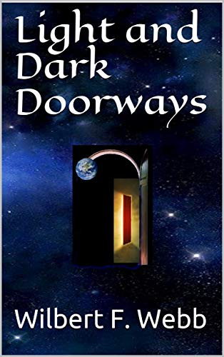Light and Dark Doorways (English Edition)