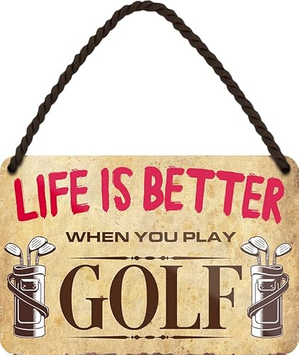 schilderkreis24 – Blechschild Spruch “Life is better when you play Golf Deko Türschild Golfen laufen Metallschild Schild Geschenkidee 18x12 cm