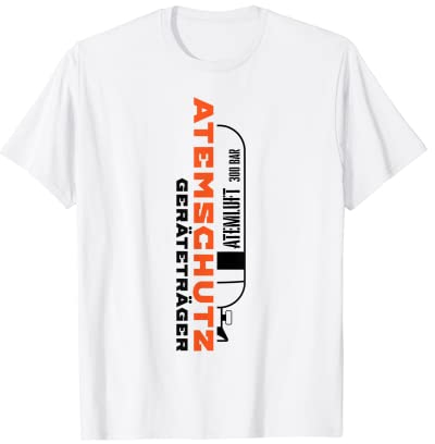 Feuerwehr Atemschutz Feuerwehrmann Geräteträger Geschenk T-Shirt