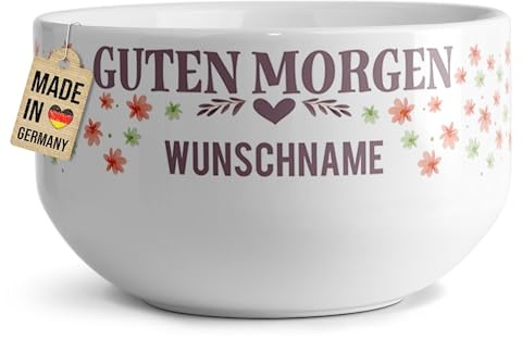 Print Royal PR Müslischale mit Name selbst gestalten - Guten Morgen - Personalisierte Geschenke zum Geburtstag, Weihnachten oder Muttertag - Keramik, 500 ml