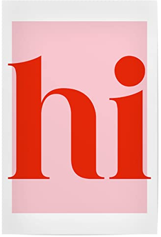 artboxONE Poster 90x60 cm Typografie Hi - Rosarot hochwertiger Design Kunstdruck - Bild Typografie Flur gruß