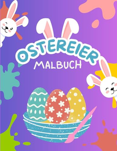 Ostereier Malbuch: Für Kinder im Alter von 3 bis 7 Jahren