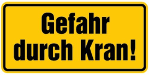 LEMAX® Hinweisschild, Gefahr durch Kran! (gelb), 170x350mm Alu geprägt 350x170mm