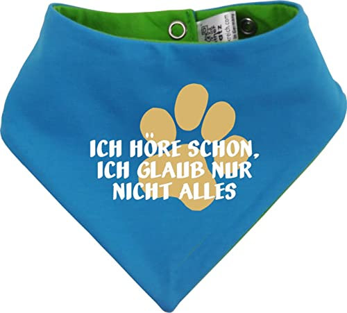 Hunde Wende- Halstuch Multicolor (Fb: Lime-royal) (Gr.3 - HU 36-42 cm) Ich höre Schon, ich Glaub nur Nicht Alles