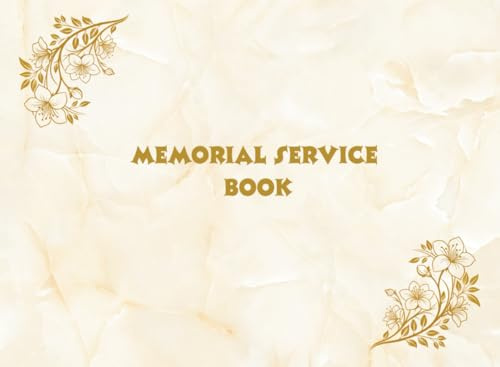 Memorial Service Guest Book: Capture the Love and Reflections of Family and Friends