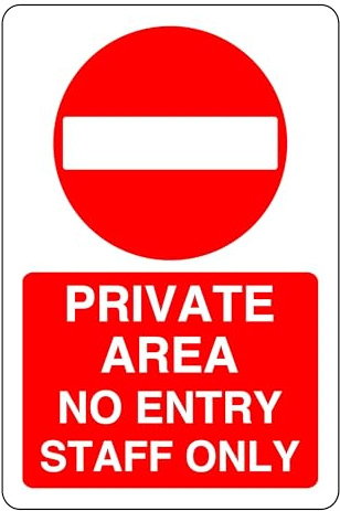 Private Area No Entry Staff Only - safety sign - 1.2mm Rigid plastic for indoor/outdoor usage (300mm x 200mm) Viewing Distance within 7m.