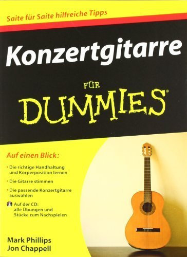 Konzertgitarre für Dummies (Fur Dummies) von Mark Phillips (2011) Taschenbuch