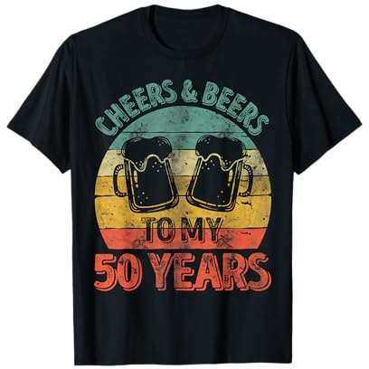 Funny Old Drinker 50th Shirt Cheers And Beers To My 50 Years T-Shirt