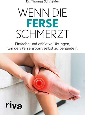 Wenn die Ferse schmerzt: Einfache und effektive Übungen, um den Fersensporn selbst zu behandeln
