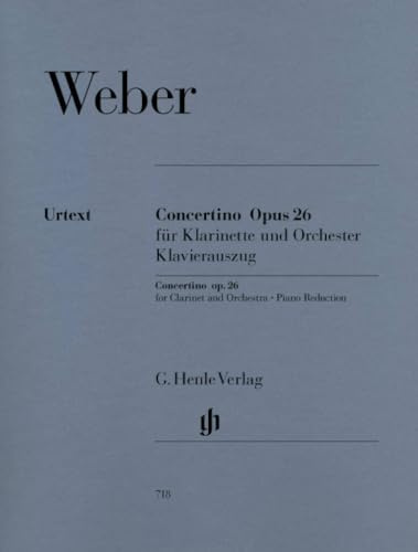 Concertino Es-Dur Op 26 Klar Orch. Klarinette, Klavier: Instrumentation: Clarinet and Piano, Clarinet Concertos (G. Henle Urtext-Ausgabe)