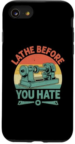 Coque pour iPhone SE (2020) / 7 / 8 Tour avant de détester Tourneur à bois Travail du bois Tournage du bois