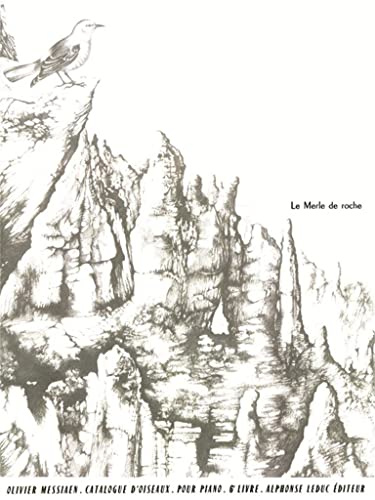 CATALOGUE D'OISEAUX VOLUME 6 10:LE MERLE DE ROCHE PIANO