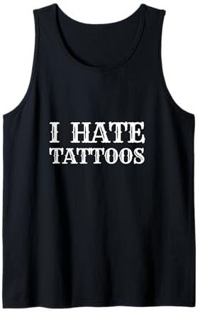 ICH HASSE TATTOOS - TATTOO-LIEBHABER, TATTOO-KÜNSTLER, EINGEFÄRBT Tank Top