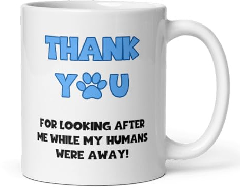Confidently Quirky - Thank You For Looking After Me White Mug, Thank you From Dog, Thank You From Cat, Looking After Pet While Away, Thank You Pet Gift