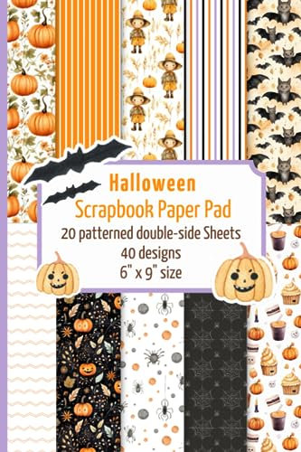 Halloween scrapbook paper pad small: 20 patterned double sided sheets for scrapbooking, origami, paper arts, decoupage, DIY crafts. 6 x 9 paper ... ghosts, and more Halloween decorations.
