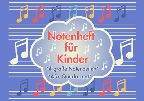 Notenheft für Kinder: 110 Seiten mit großen Notenzeilen, A5+ Querformat, Blauer Einband