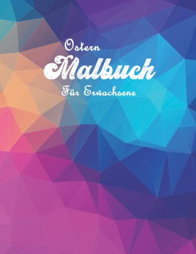 Ostern Malbuch für Erwachsene: 40 Mandala Ostereier - Block 8.5x11 (21,59x27,94cm)