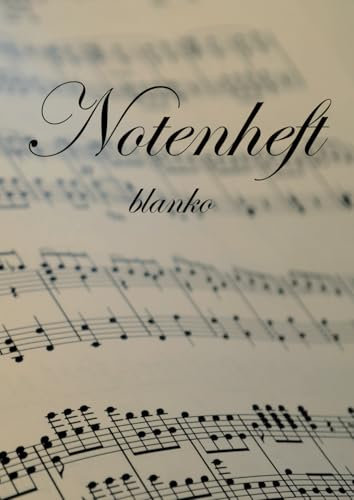 Notenlinienheft leer zum Lernen, Schreiben und Üben DIN A4: 100 Seiten blanko Notenheft mit 12 Notenzeilen pro Seite