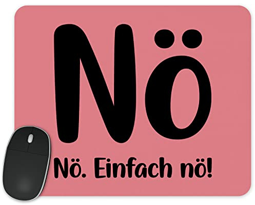 True Statements Mousepad Nö einfach Nö - lustiges Mauspad mit Spruch 230x190mm weich