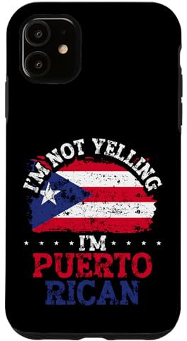 Hülle für iPhone 11 Funny Boricua PR Flag Pride I'm Not Yelling I'm Puerto Rican