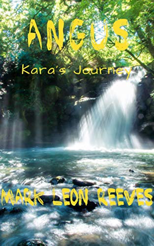 Angus: Kara's Journey (The Angus McGuire Series Book 4)