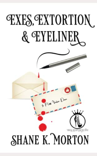 Exes, Extortion and Eyeliner: 4