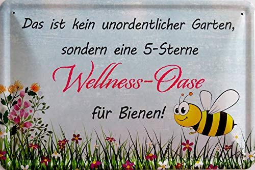Blechschild Schild 20x30cm gewölbt - kein unordentlicher Garten 5 Sterne Wellness Oase für Bienen