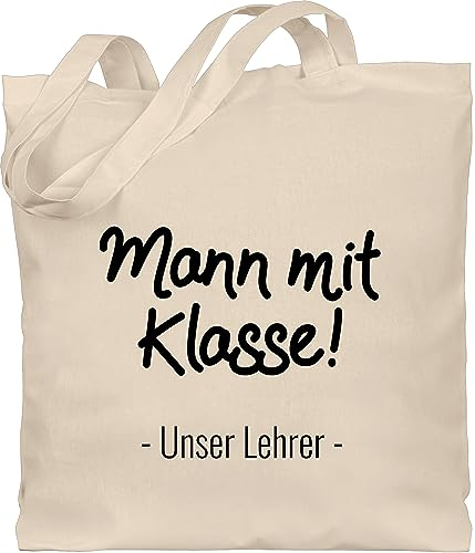 Shirtracer Baumwolltasche - Taschen - Mann mit Klasse Unser Lehrer - Unisize - Naturweiß - lehrer-tasche teacher guter jutebeutel geschenke lehrerin referendariat bester stofftasche