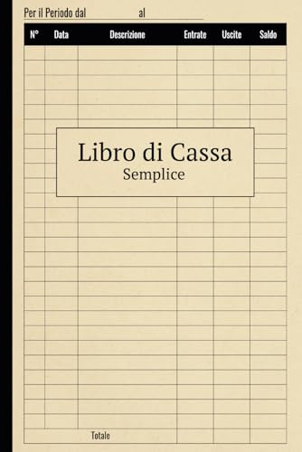 Libro Di Cassa Semplice: Entrate Uscite,Registro di cassa,A5-100 pagine
