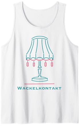 Wackelkontakt - Lampe aus den 70ern - Lied Tank Top