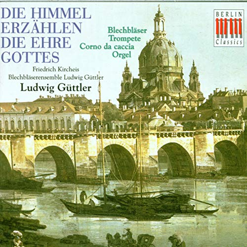 Die Himmel erzählen die Ehre Gottes (Musik für Blechbläser, Trompete, Corno da caccia und Orgel)