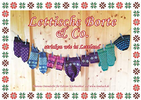 Lettische Borte & Co.: Stricken wie in Lettland (Bayerisch stricken 8)