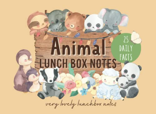 Animal Lunchbox Notes For Kids Ages 8 -10 with Fascinating Facts and Positive Messages from the Animal Kingdom, 36 Unique Notes: featuring adorable ... to your child's face as they open their lunch